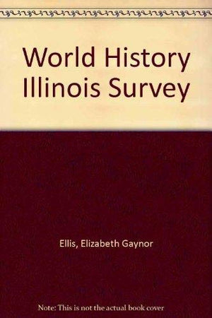 Prentice Hall World History: Illinois,New