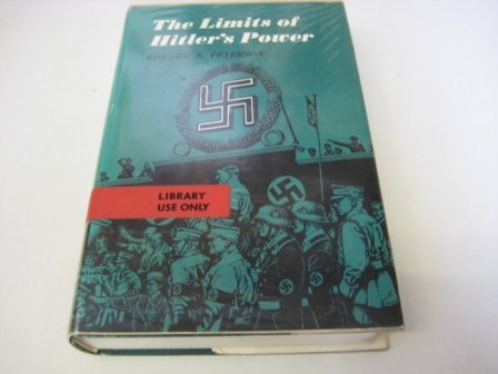 Limits of Hitlers Power (Princeton Legacy Library, 2269)