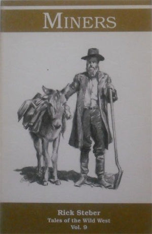 Miners (Tales of the Wild West Series, Vol 9),Used