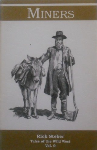 Miners (Tales of the Wild West Series, Vol 9),Used