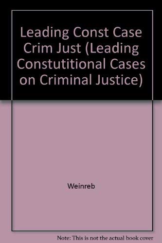 Leading Constitutional Cases on Criminal Justice 2001 (Leading Constutitional Cases on Criminal Justice),Used