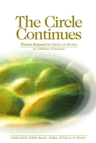 The Circle Continues: Women Respond To Circle Of Stones,New