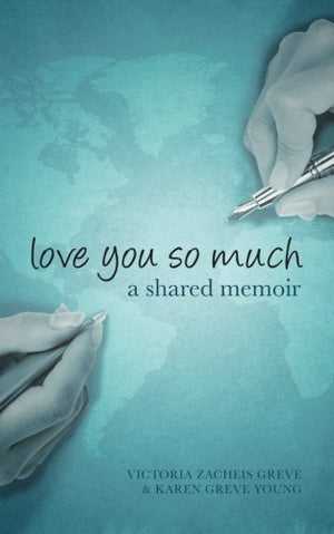 Love You So Much: A mother and daughters shared memoir, breaking the silence of ovarian cancer from across the miles,Used