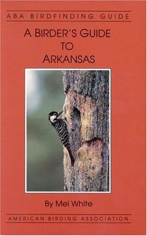 A birder's guide to Arkansas (ABA birdfinding guide),Used