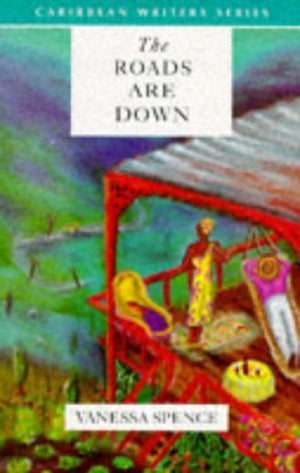 The Roads Are Down (Caribbean Writers Series)-used