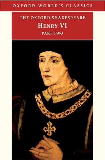 Henry Vi, Part Two (Oxford Worlds Classics),Used