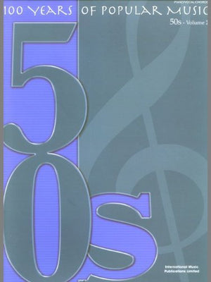 100 YEARS OF POPULAR MUSIC: 50S VOLUME TWO PIANO, VOIX, GUITARE,Used