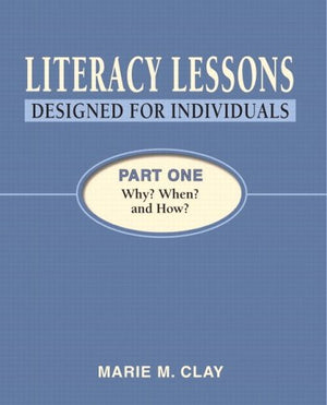Literacy Lessons: Designed for Individuals, Part One: Why? When? and How?,Used