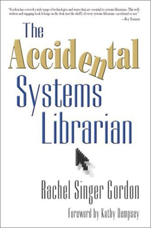 The Accidental Systems Librarian,Used
