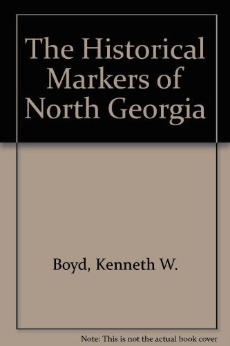 The Historical Markers of North Georgia,Used
