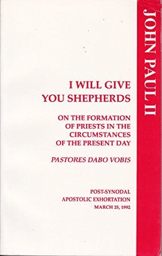 I Will Give You Shepherds: Pastores Dabo Vobis,Used
