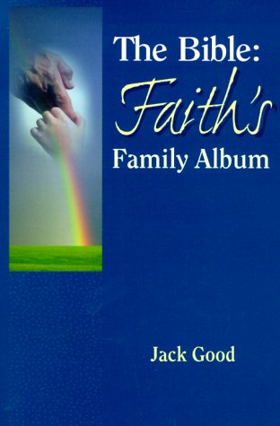 The Bible: Faith's Family Album,Used