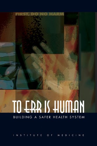 To Err Is Human: Building a Safer Health System,Used