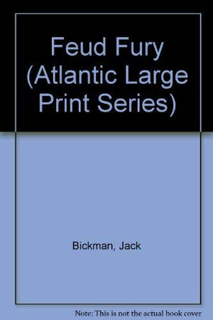 Feud Fury (Atlantic Large Print Series),Used