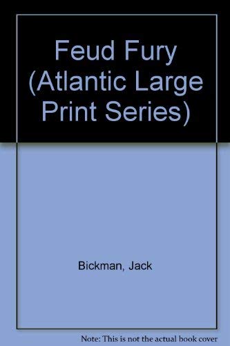 Feud Fury (Atlantic Large Print Series),Used