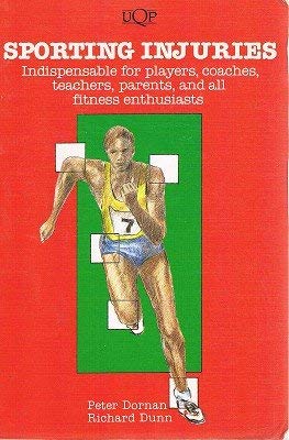 Sporting Injuries: Indispensable For Players, Coaches, Teachers, Parents, And All Fitness Enthusiasts,Used