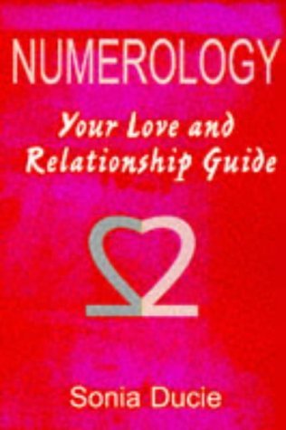 Numerology: Your Love and Relationship Guide,Used