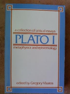 Plato: A Collection of Critical Essays, Vol. 1: Metaphysics and Epistamology,Used