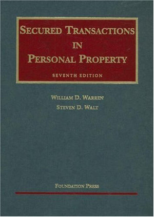 Secured Transactions In Personal Property (University Casebook)