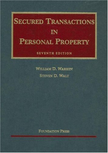 Secured Transactions In Personal Property (University Casebook)