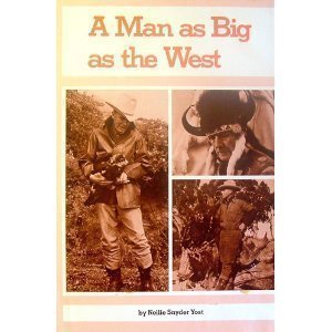 A Man As Big As the West: The Story of Ralph Hubbard,Used