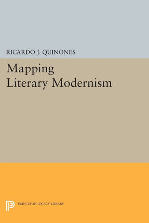 Mapping Literary Modernism (Princeton Legacy Library),Used