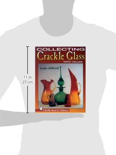 Collecting Crackle Glass: With Values (A Schiffer Book For Collectors)