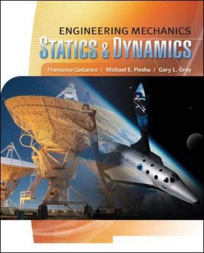 Engineering Mechanics: Statics And Dynamics,New