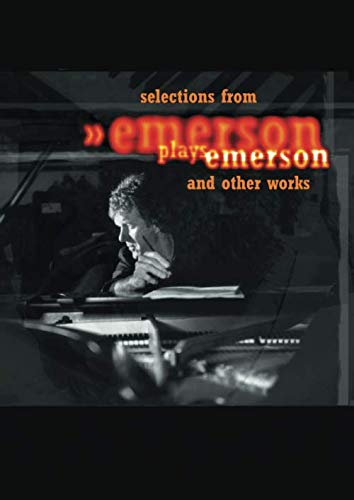 Selections from Emerson Plays Emerson and Other Works,New