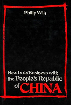 How to Do Business With the People's Republic of China,Used
