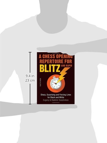 A Chess Opening Repertoire for Blitz & Rapid: Sharp, Surprising and Forcing Lines for Black and White,Used