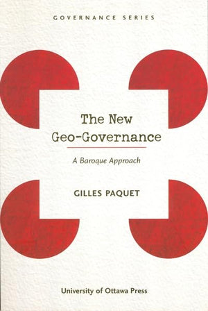 The New GeoGovernance: A Baroque Approach (Governance Series),Used