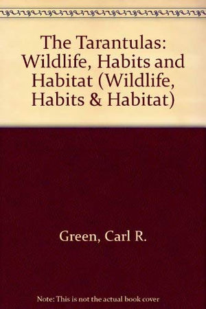 The Tarantulas (Wildlife, Habits & Habitat),Used