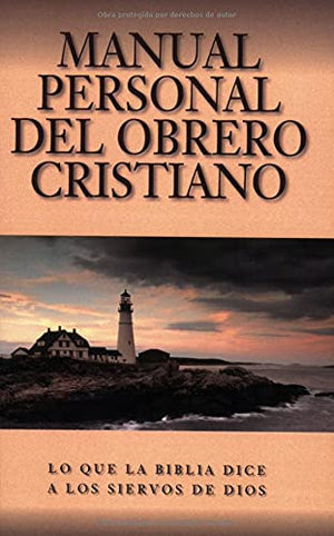 Manual Personal del Obrero Cristiano: What the Bible Says to the Minister (Spanish Edition),Used