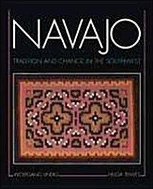 Navajo: Tradition and Change in the Southwest,Used