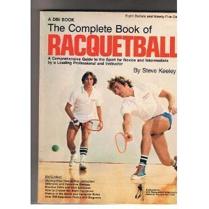 The Complete Book Of Racquetball-used