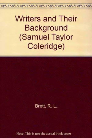 Writers and Their Background (Samuel Taylor Coleridge),Used