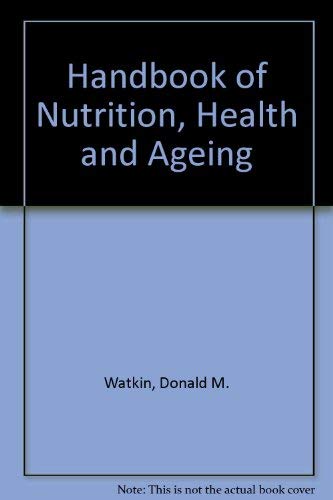 Handbook of Nutrition, Health, and Aging,Used