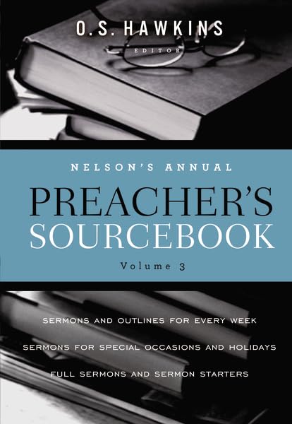Nelson's Annual Preacher's Sourcebook, Volume 3,Used