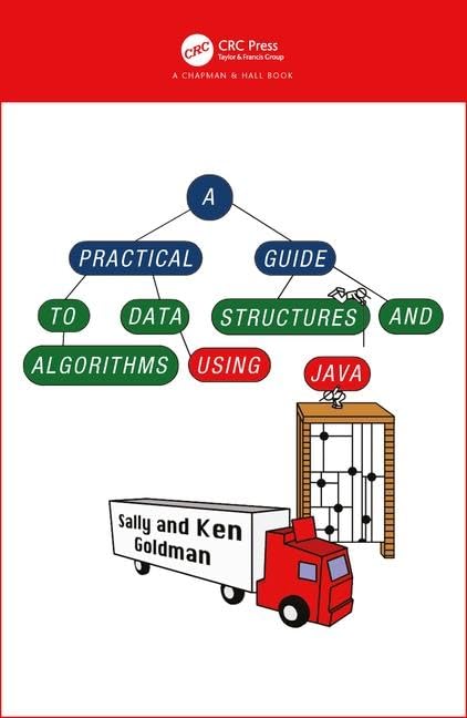A Practical Guide to Data Structures and Algorithms using Java (Chapman & Hall/CRC Applied Algorithms and Data Structures series,Used