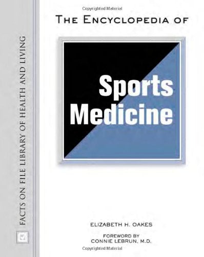 The Encyclopedia Of Sports Medicine (Facts On File Library Of Health And Living),Used