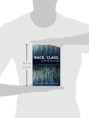Race, Class, and Family Intervention: Engaging Parents and Families for Academic Success,Used