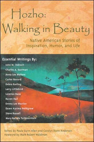 HozhoWalking in Beauty : Native American Stories of Inspiration, Humor, and Life,Used