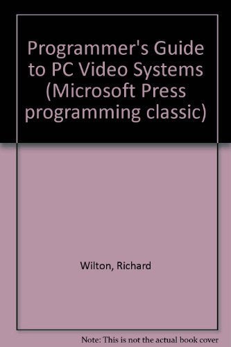 Programmer's Guide to PC Video Systems,Used