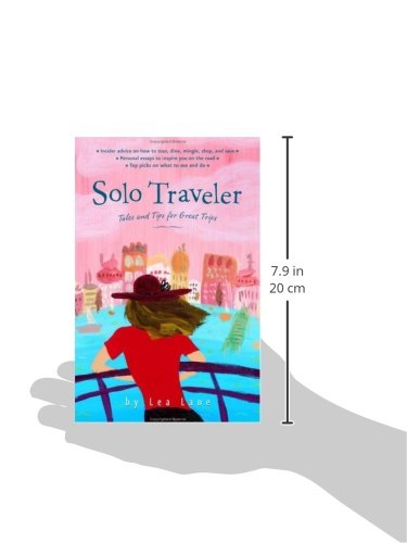Solo Traveler: Tales and Tips for Great Trips, 1st Edition (Travel Guide),Used