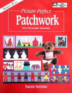 Picture Perfect Patchwork from Piecemaker Keepsakes (Designer Series),Used