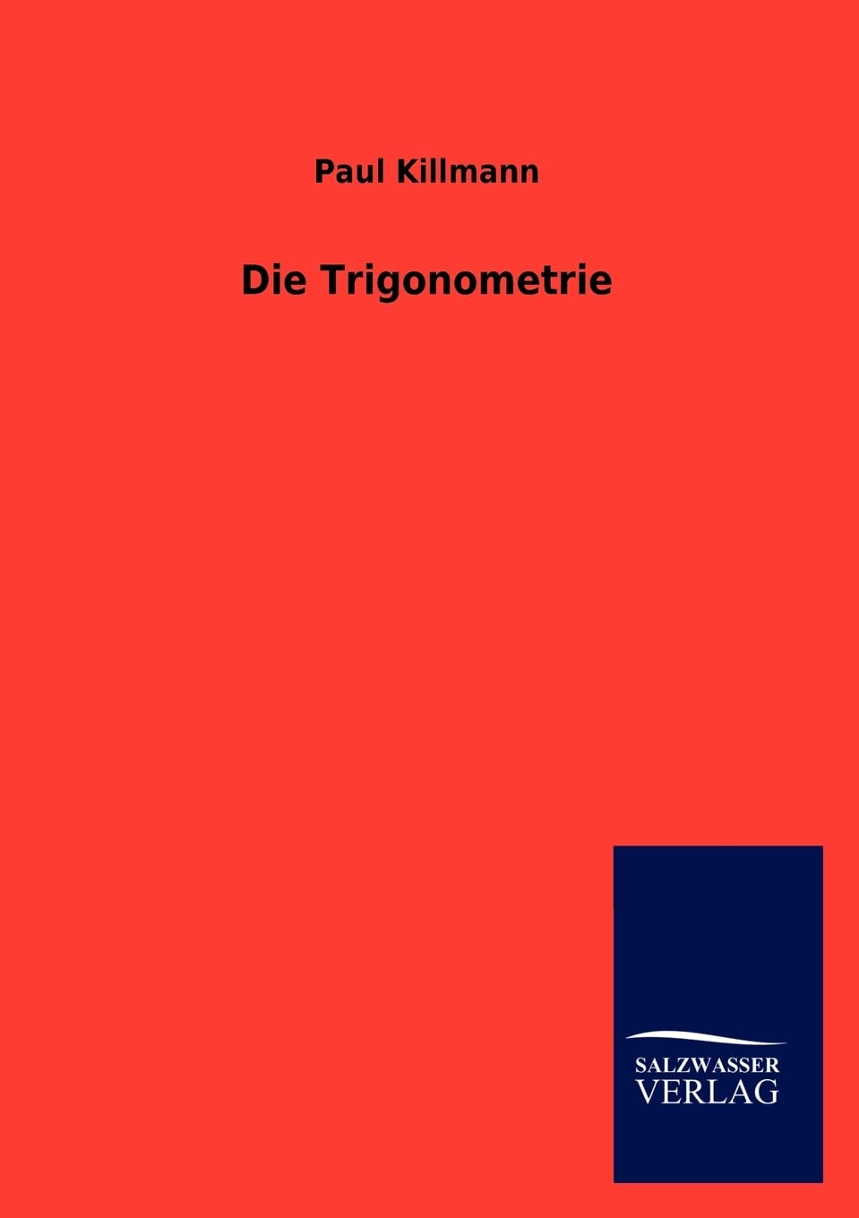 Die Trigonometrie (German Edition),Used