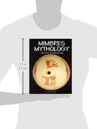 Mimbres Mythology: Tales From The Painted Clay