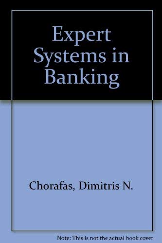 Expert Systems In Banking: A Guide For Senior Managers,Used
