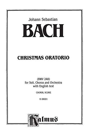 Christmas Oratorio: SATB with SATB Soli (Orch.) (English Language Edition) (Kalmus Edition),Used